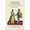 Courtly Dance of the Renaissance: A New Translation and Edition of the Nobilta Di Dame (1600) (Dover Books on Music)