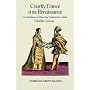 Courtly Dance of the Renaissance: A New Translation and Edition of the "Nobilta di Dame": A New Translation and Edition of the "Nobilta Di Dame"