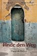 Finde den Weg: Geistliche Weisung nach Miguel de Molinos