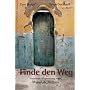 Finde den Weg: Geistliche Weisung nach Miguel de Molinos