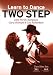 Two Step Beginner-Intermediate-Advanced