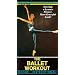Ballet Workout [VHS]