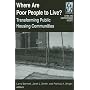 Where Are Poor People to Live?: Transforming Public Housing Communities (Cities and Contemporary Society)