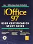 Microsoft Office 97: User Certification Study Guide