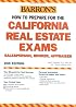 How to Prepare for the California Real Estate Exam: Salesperson, Broker, Appraiser (Barron's How to Prepare for the California Real Estate Exam)