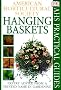Hanging Baskets (American Horticultural Society Practical Guides)