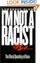 "I'm Not a Racist, But...": The Moral Quandary of Race
