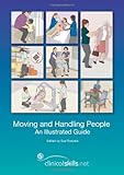 Moving and handling people : an illustrated guide