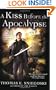 A Kiss Before the Apocalypse (REMY CHANDLER NOVEL)
