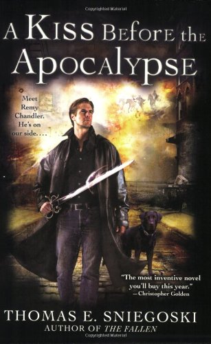 A Kiss Before the Apocalypse (Remy Chandler #1)  - Thomas E. Sniegoski