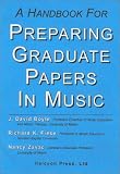 A Handbook for Preparing Graduate Papers in Music