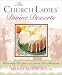 The Church Ladies' Divine Desserts