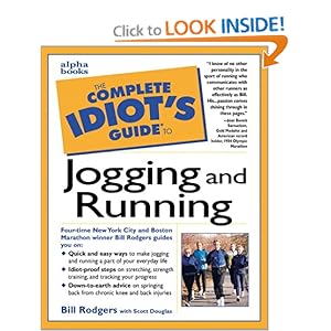 The Complete Idiot's Guide to Jogging and Running - Bill Rodgers 