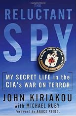 The reluctant spy : my secret life in the CIA's war on terror