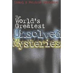 The World's Greatest Unsolved Mysteries