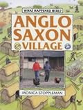 Books : Anglo-Saxon Village (What Happened Here)