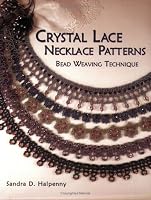 Crystal Lace Necklace Patterns, Bead Weaving Technique