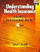 Understanding Health Insurance: A Guide to Professional Billing