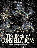 The Book of Constellations: Discover the Secrets in the Stars