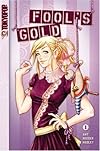 Fool's Gold Volume 1 (Fool's Gold (Tokyopop))