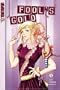 Fool's Gold Volume 1 (Fool's Gold (Tokyopop))