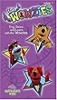 Sing, Dance and Learn with the Wowzies Volume One [VHS]