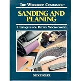 Sanding and Planing: Techniques for Better Woodworking