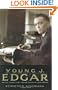 Young J. Edgar: Hoover, the Red Scare, and the Assault on Civil Liberties