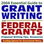 2004 Essential Guide to Grant Writing and Federal Grants: Proposal Writing Tips, Resources, Funding Options for Government Money (Ring-bound)