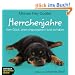 Herrchenjahre: Vom Gl�ck, einen ungezogenen Hund zu haben