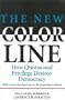 The New Color Line: How Quotas and Privilege Destroy Democracy
