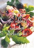 Revue Flammarion  / 60 idées de salades méli-mélo