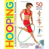 Hooping: A Revolutionary Fitness Program (Book & DVD)