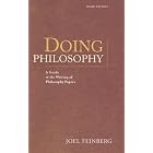 Doing Philosophy: A Guide to the Writing of Philosophy Papers by  Joel Feinberg