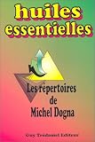 Livres Aromathérapie - Huiles essentielles : Les Répertoires de Michel Dogna
