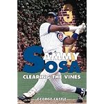 Sammy Sosa: Clearing the Vines book cover