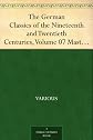 The German Classics of The Nineteenth and Twentieth Centuries, Volume 7