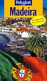 Madeira - Polyglott Reisef&uuml;hrer - Susanne Lipps