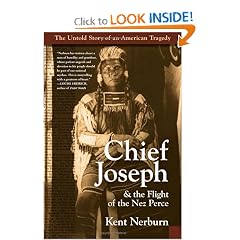 Chief Joseph & the Flight of the Nez Perce: The Untold Story of an American Tragedy