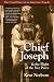 Chief Joseph & the Flight of the Nez Perce: The Untold Story of an American Tragedy