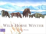 More details of book titled: Wild Horse Winter