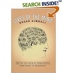 Lives of the Mind: The Use and Abuse of Intelligence from Hegel to Wodehouse