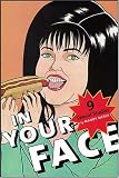  : In Your Face: 9 Sexual Studies (Sexual Cultures Series)