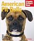 American Pit Bull (Complete Pet Owner's Manual)