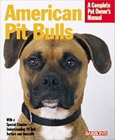 American Pit Bull (Complete Pet Owner's Manual)