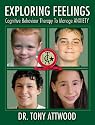 Exploring Feelings: Anxiety: Cognitive Behaviour Therapy to Manage Anxiety