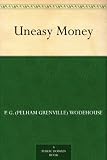 Uneasy Money