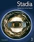 Stadia, A Design and Development Guide