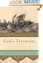 God's Terrorists: The Wahhabi Cult and the Hidden Roots of Modern Jihad