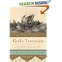 God's Terrorists: The Wahhabi Cult And the Hidden Roots of Modern Jihad